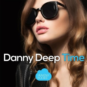 Danny Deep - Time [Heavenly Bodies Records]