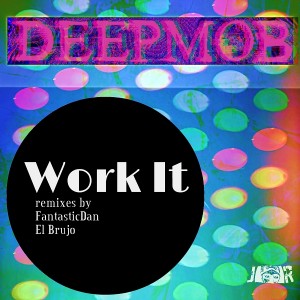 Deepmob - Work It [Jambalay Records]