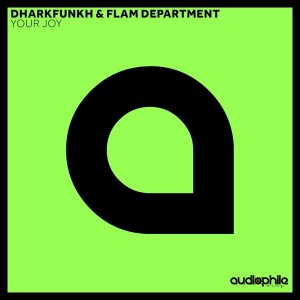 Dharkfunkh & Flam Dept - Your Joy [Audiophile Deep]
