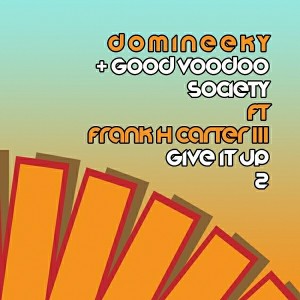 Domineeky & Good Voodoo Society feat. Frank H Carter III - Give It Up 2 [Good Voodoo Music]