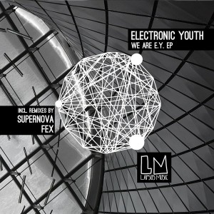 Electronic Youth - We Are E.Y. EP [Lapsus Music]
