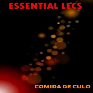 Essential Lecs - Comida de Culo [Hustle Hard Studio]