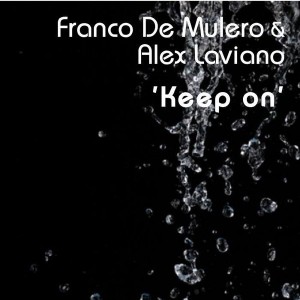 Franco De Mulero & Alex Laviano - Keep On [Kog Electronic]