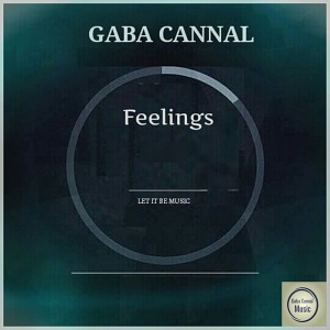 Gaba Cannal - Feelings [Gaba Cannal Music]