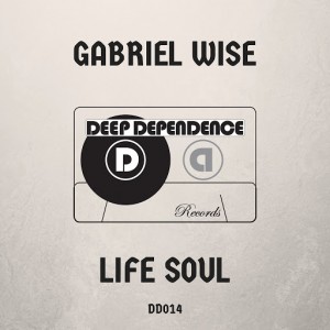 Gabriel Wise - Life Soul [Deep Dependence]