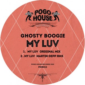 Ghosty Boogie - My Luv [Pogo House Records]