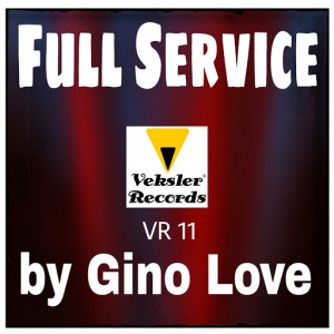 Gino Love - Full Service [Veksler Records]