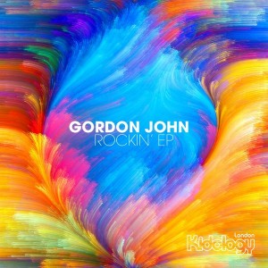 Gordon John - Rockin' EP [Kidology]