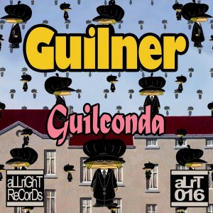 Guilner - Guilconda [aLLriGhT ReCorDs]