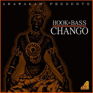 Hook & Bass - Chango [Arawakan]