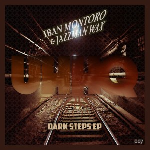 Iban Montoro & Jazzman Wax - Dark Steps EP [UHHQ]