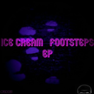 Ice Cream - Footsteps EP [Craniality Sounds]