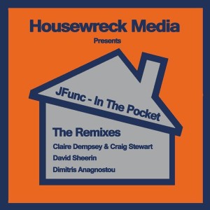 JFunc - In The Pocket - The Remixes [Housewreck Media]