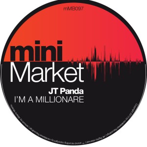 JT Panda - I'm A Millionaire [miniMarket]