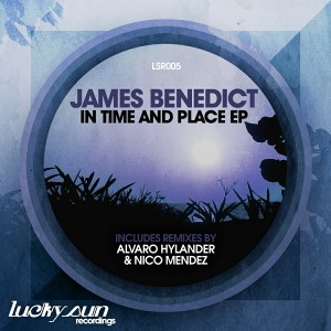 James Benedict - In Time & Place [Lucky Sun Recordings]