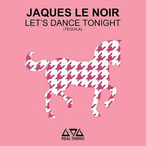 Jaques Le Noir - Let's Dance Tonight [Real Things]