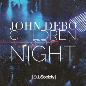 John Debo - Children Of The Night [Sub Society]