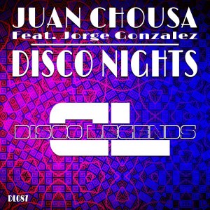 Juan Chousa feat. Jorge Gonzalez - Disco Nights [Disco Legends]