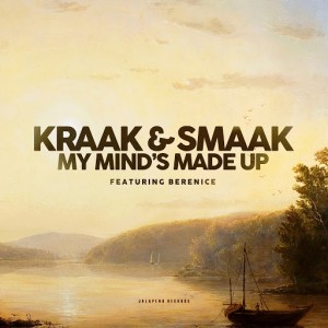Kraak & Smaak - My Mind's Made Up (feat. Berenice) [Jalapeno]
