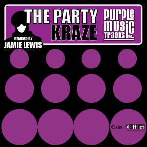 Kraze - The Party (Jamie Lewis Remix) [Purple Tracks]