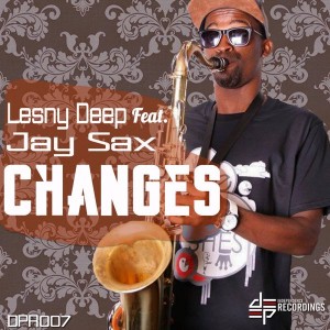 Lesny Deep, Jay Sax - Changes [Deep Independence Recordings]