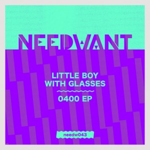 Little Boy With Glasses - 0400 EP [Needwant]