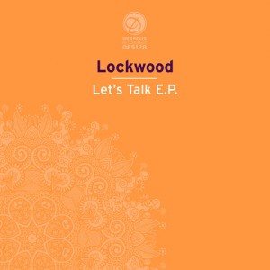 Lockwood - Let's Talk EP [Dessous]