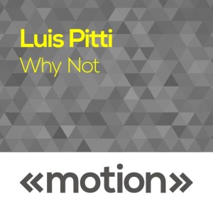 Luis Pitti - Why Not [motion]