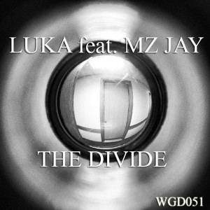 Luka feat. Mz Jay - The Divide [We Go Deep]