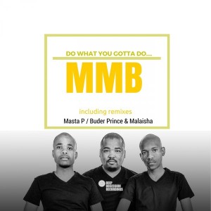 MMB - Do What You Gotta Do [Deep Obsession Recordings]