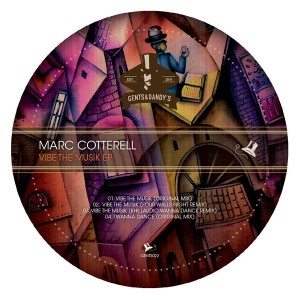 Marc Cotterell - Vibe the Musik [Gents & Dandy's]