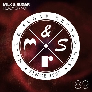 Milk & Sugar - Ready Or Not (incl. KANT Remix) [Milk and Sugar]