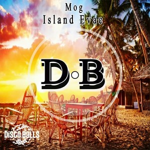 Mog - Island Evac [Disco Balls Records]