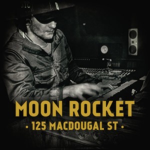 Moon Rocket - 125 Macdougal St [Ristretto Music]