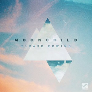 Moonchild - Please Rewind [Tru Thoughts]