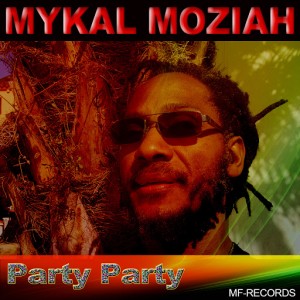 Mykal Moziah - Party Party [MF]
