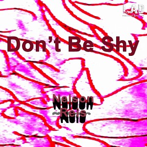 Nelson Reis - Don't Be Shy [LAD Publishing & Records]