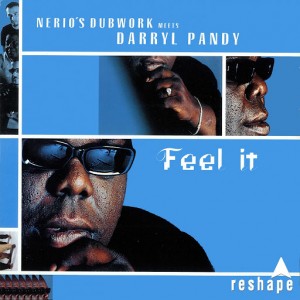 Nerio's Dubwork - Feel It (Nerio's Dubwork Meets Darryl Pandy) [feat. Darryl Pandy] [Arcade]