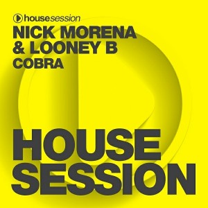 Nick Morena & Looney B - Cobra [Housesession Records]