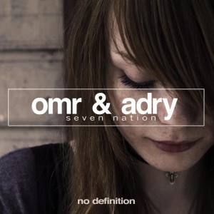 OMR & ADRY - Seven Nation [No Definition]