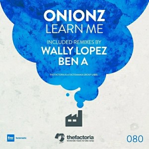 Onionz - Learn Me [The Factoria]