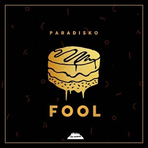 Paradisko - Fool [High Above The Ground]