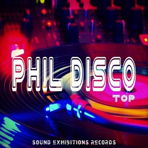 Phil Disco - Top [Sound-Exhibitions-Records]