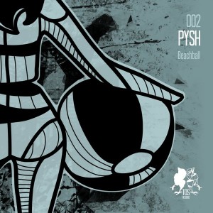 Pysh - Beachball [TOS Records]