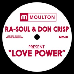 Ra-Soul & Don Crisp - Love Power [Moulton Music]