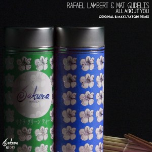 Rafael Lambert, Mat Gudelis - All About You [Sakura Music]