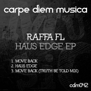 Raffa FL - Haus Edge EP [Carpe Diem Musica]