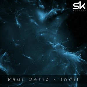 Raul Desid - Indit [Sk.Pro-Records]