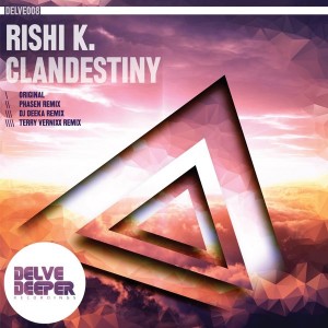 Rishi K. - Clandestiny [Delve Deeper Recordings]