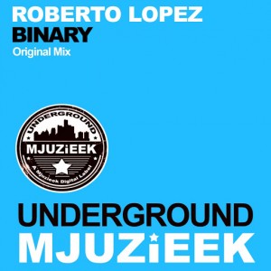 Roberto Lopez - Binary [Underground Mjuzieek Digital]